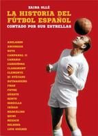 LA HISTORIA DEL F�TBOL ESPA�OL CONTADA POR SUS ESTRELLAS