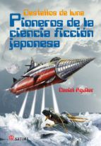 PIONEROS DE LA CIENCIA FICCIN JAPONESA. DESTELLOS DE LUNA