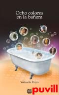 OCHO COLORES EN LA BA�ERA