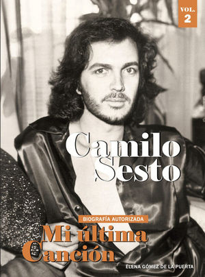 CAMILO SESTO. MI ULTIMA CANCION VOL 2