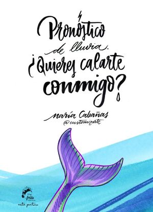 PRONSTICO DE LLUVIA: QUIERES CALARTE CONMIGO?