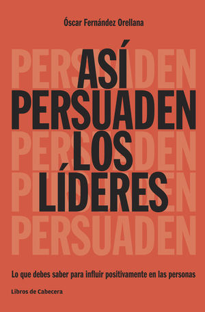 AS� PERSUADEN LOS L�DERES