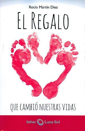 EL REGALO QUE CAMBI� NUESTRAS VIDAS