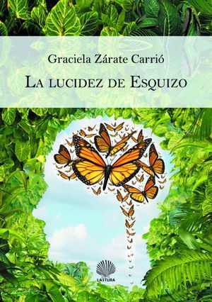 LA LUCIDEZ DE ESQUIZO