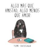 ALGO M�S QUE AMISTAD, ALGO MENOS QUE AMOR