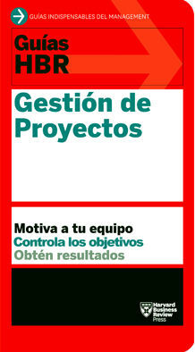 GESTI�N DE PROYECTOS (GUIAS HBR)