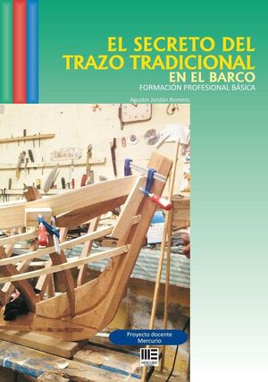 SECRETO DEL TRAZO TRADICIONAL EN EL BARCO. FORMACION PROFESIONAL B�SICA