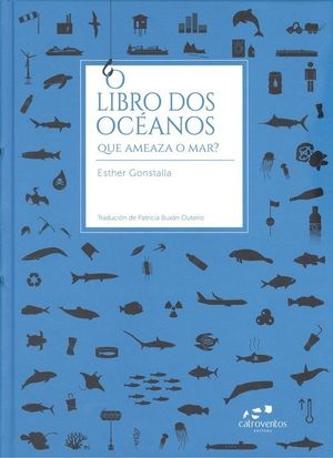 O LIBRO DOS OCEANOS. QUE AMEAZA O MAR?