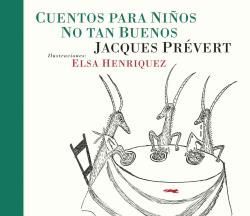 CUENTOS PARA NI�OS NO TAN BUENOS