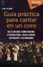 GUA PRCTICA PARA CANTAR EN UN CORO