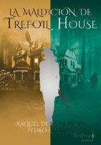 LA MALDICI�N DE TREFOIL HOUSE