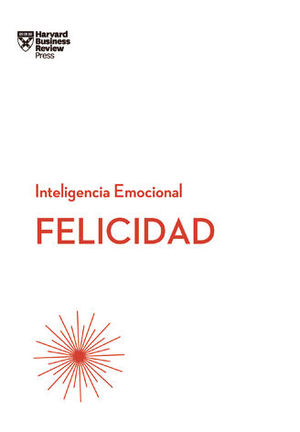 INTELIGENCIA EMOCIONAL: FELICIDAD