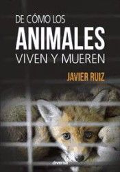 DE CMO LOS ANIMALES VIVEN Y MUEREN