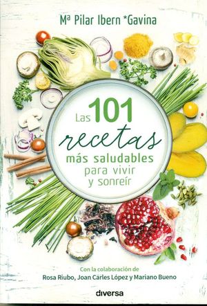 LAS 101 RECETAS MS SALUDABLES PARA VIVIR Y SONRER