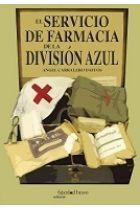 EL SERVICIO DE FARMACIA DE LA DIVISI�N AZUL. VOL.III