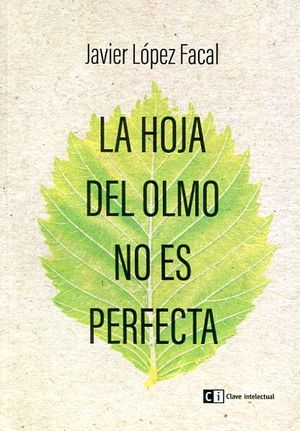 LA HOJA DEL OLMO NO ES PERFECTA