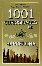 1001 CURIOSIDADES DE BARCELONA