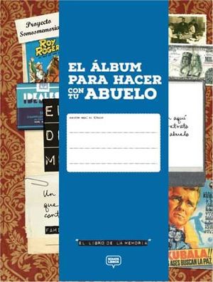 EL LIBRO DE LA MEMORIA. EL ALBUM PARA HACER CON TU ABUELO