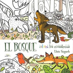 EL BOSQUE. COLOREA LOS ECOSISTEMAS