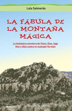 LA FBULA DE LA MONTAA MGICA