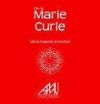 VIDA DE MARIE CURIE