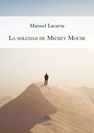 LA SOLEDAD DE MICKEY MOUSE