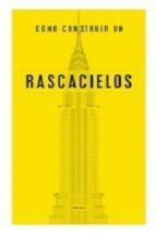 COMO CONSTRUIR UN RASCACIELOS