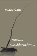 WABI-SABI, NUEVAS CONSIDERACIONES