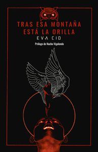 TRAS ESA MONTA�A ESTA LA ORILLA