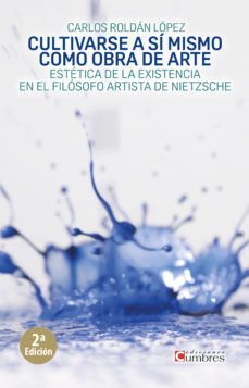 CULTIVARSE A SI MISMO COMO OBRA DE ARTE