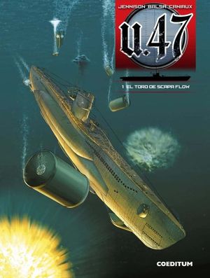 U47 N� 01: EL TORO DE SCARPA FLOW