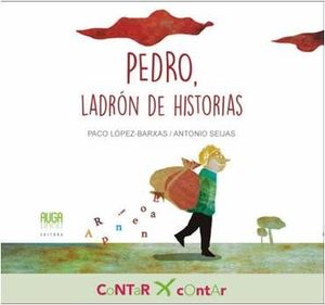 PEDRO, LADR�N DE HISTORIAS