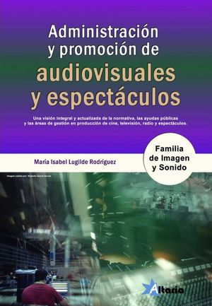 ADMINISTRACIN Y PROMOCIN DE AUDIOVISUALES Y ESPECTCULOS