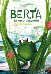 BERTA, LA RANA DESPIERTA