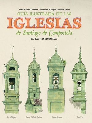 GUA ILUSTRADA DE LAS IGLESIAS DE SANTIAGO DE COMPOSTELA