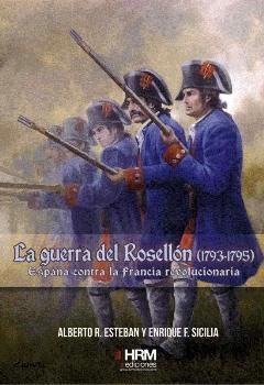 LA GUERRA DEL ROSELLN (1793-1795)