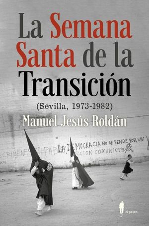LA SEMANA SANTA DE LA TRANSICION