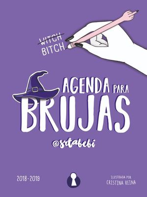 AGENDA PARA BRUJAS 2018 - 2019 (EDICION ESCOLAR LIMITADA)