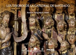 LOS TESOROS DE LA CATEDRAL DE SANTIAGO