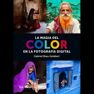 LA MAGIA DEL COLOR EN FOTOGRAFIA DIGITAL