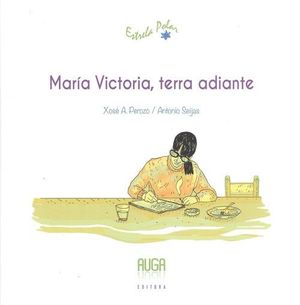 MARIA VICTORIA, TERRA ADIANTE