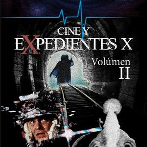 CINE Y EXPEDIENTES X. VOLUMEN 2