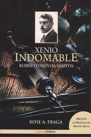 ROBERTO NOVOA SANTOS. XENIO INDOMABLE