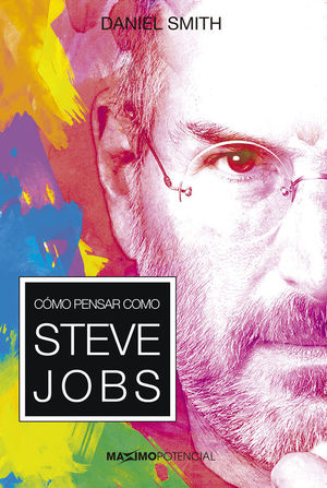 COMO PENSAR COMO STEVE JOBS