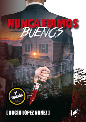 NUNCA FUIMOS BUENOS