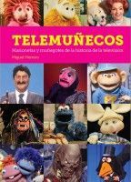 TELEMU�ECOS. MARIONETAS Y MU�EGOTES DE LA HISTORIA DE LA TELEVISI�N