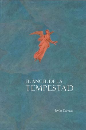 EL ANGEL DE LA TEMPESTAD