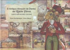 EL ANTIGUO ALMACEN DE DIENTES DEL RATON PEREZ