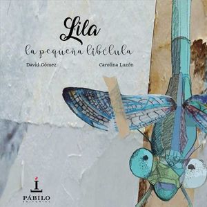 LILA, LA PEQUEA LIBELULA