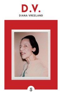 D.V. LAS MEMORIAS DE DIANA VREELAND